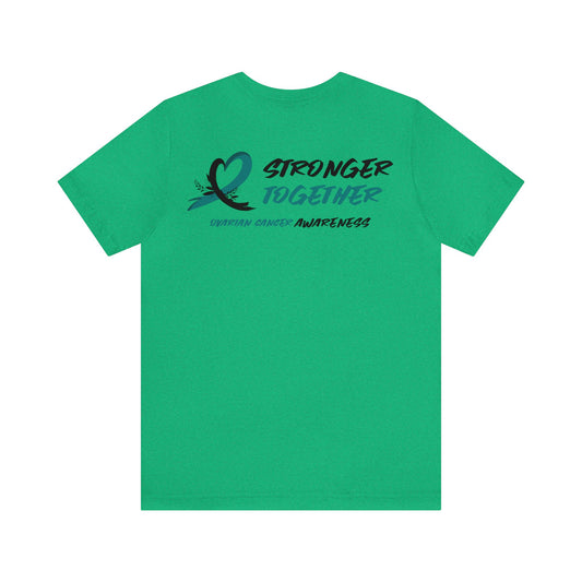 Stronger Together Ovarian Cancer Awareness Unisex Jersey Short Sleeve Tee - KW Shirts for a Cause