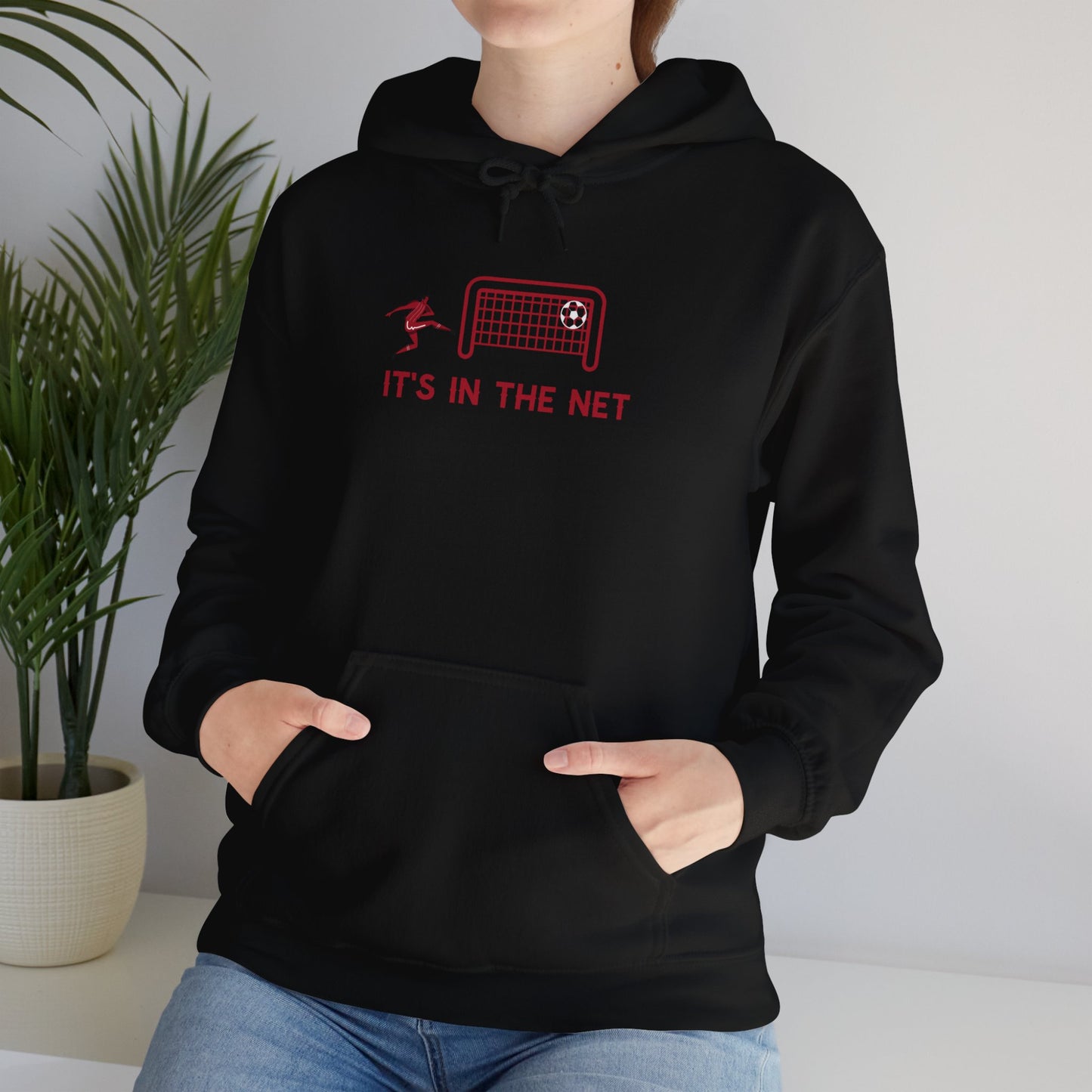 Its in the net hoodie