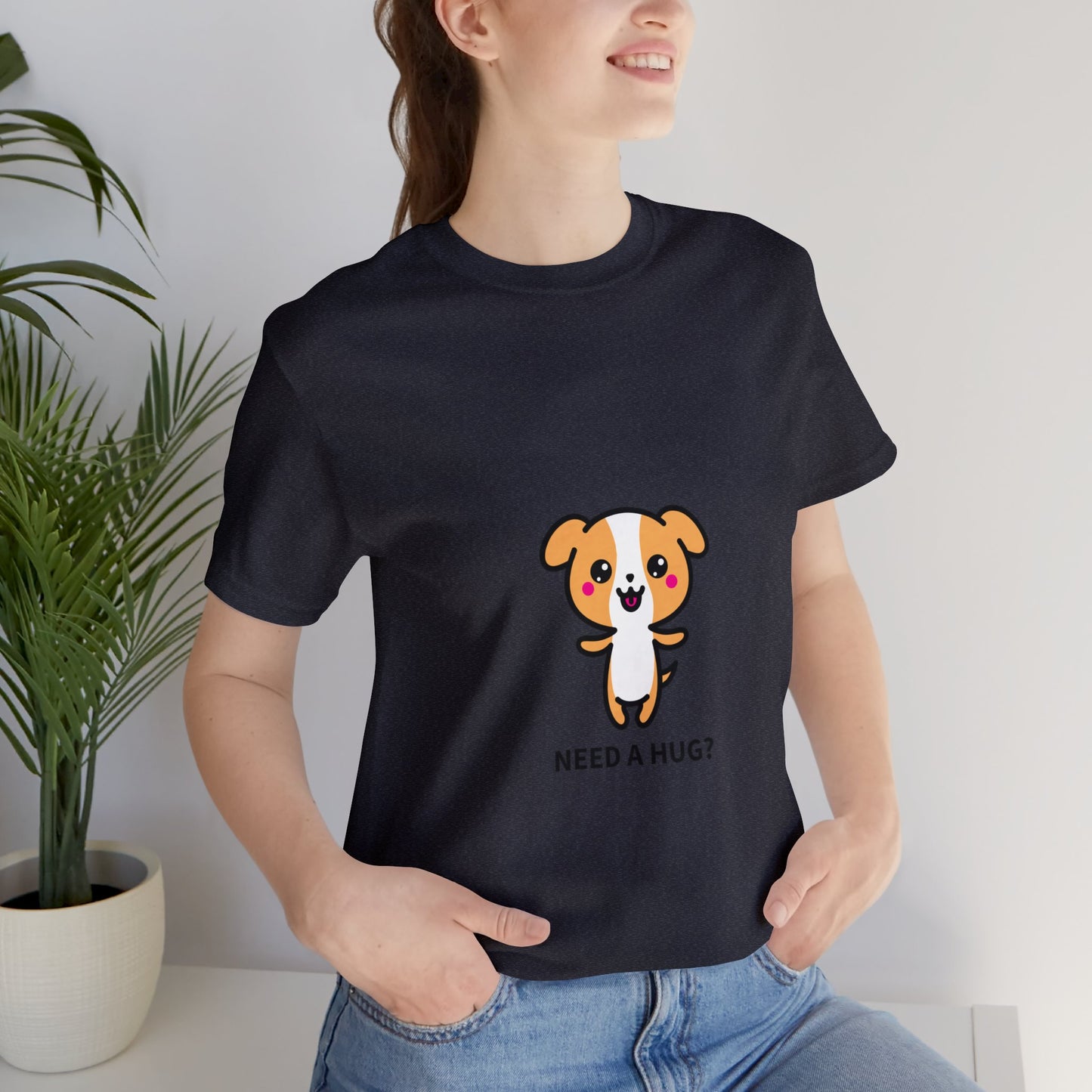 Need a Hug? Unisex Jersey Short Sleeve Tee - Pet Lovers