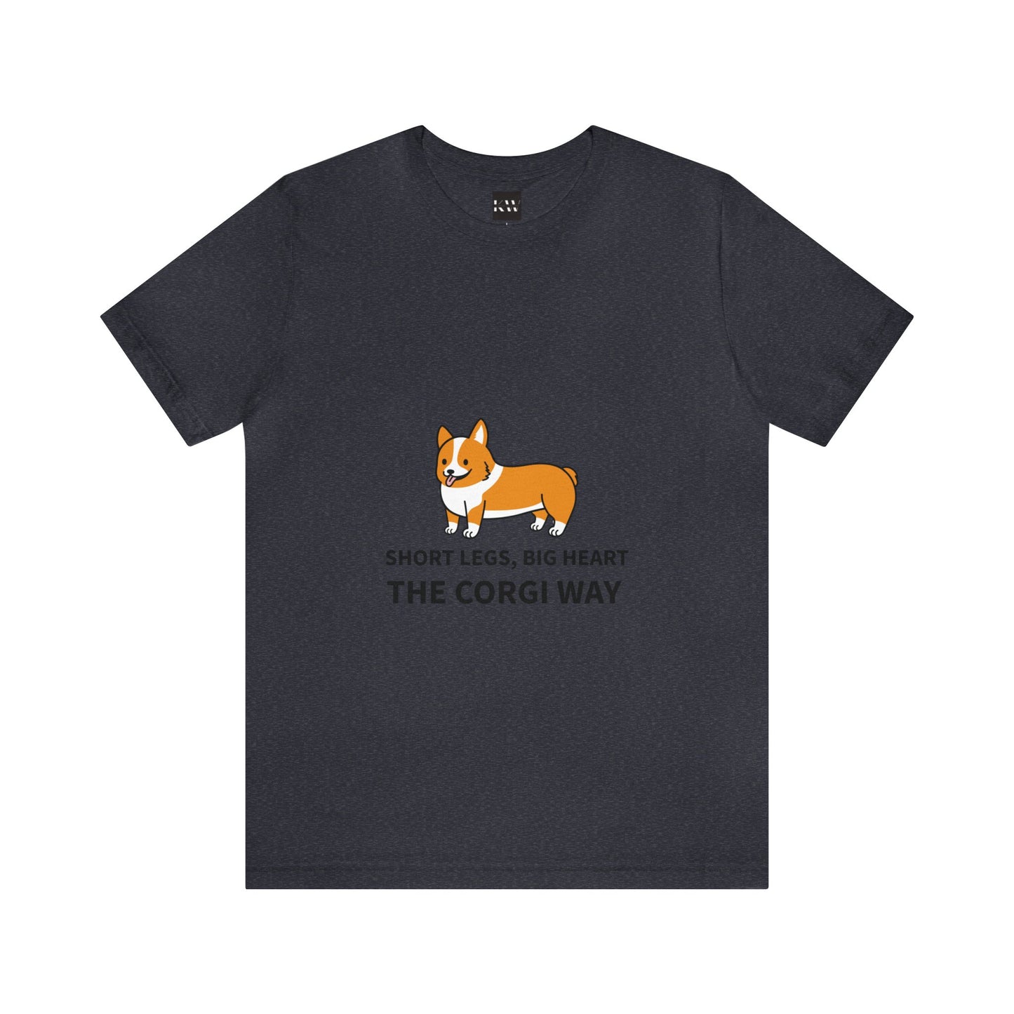 Short Legs, Big Heart, The Corgi Way Unisex Jersey Short Sleeve Tee - Pet Lovers