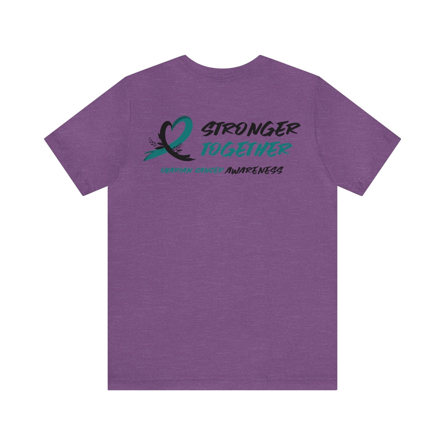 Stronger Together Ovarian Cancer Awareness Unisex Jersey Short Sleeve Tee - KW Shirts for a Cause