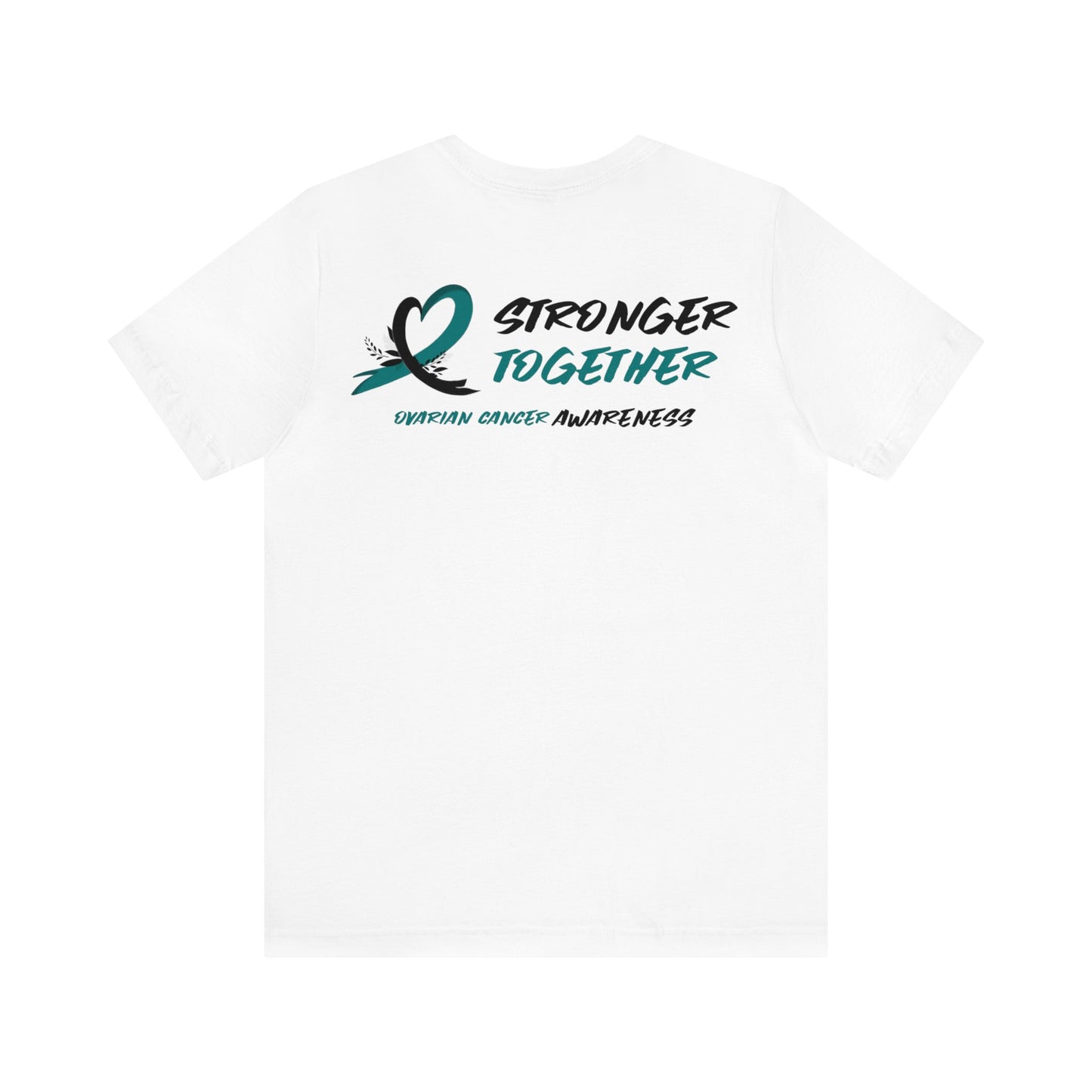 Stronger Together Ovarian Cancer Awareness Unisex Jersey Short Sleeve Tee - KW Shirts for a Cause