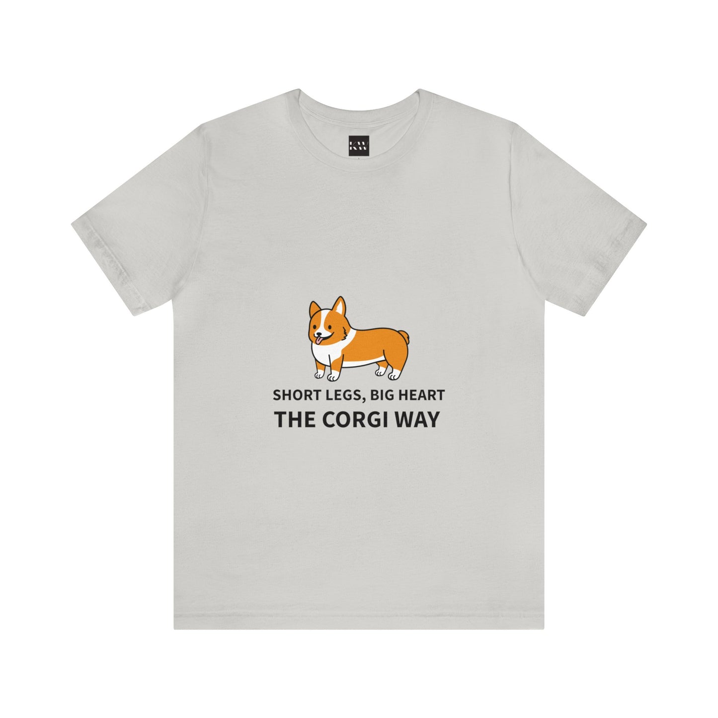 Short Legs, Big Heart, The Corgi Way Unisex Jersey Short Sleeve Tee - Pet Lovers