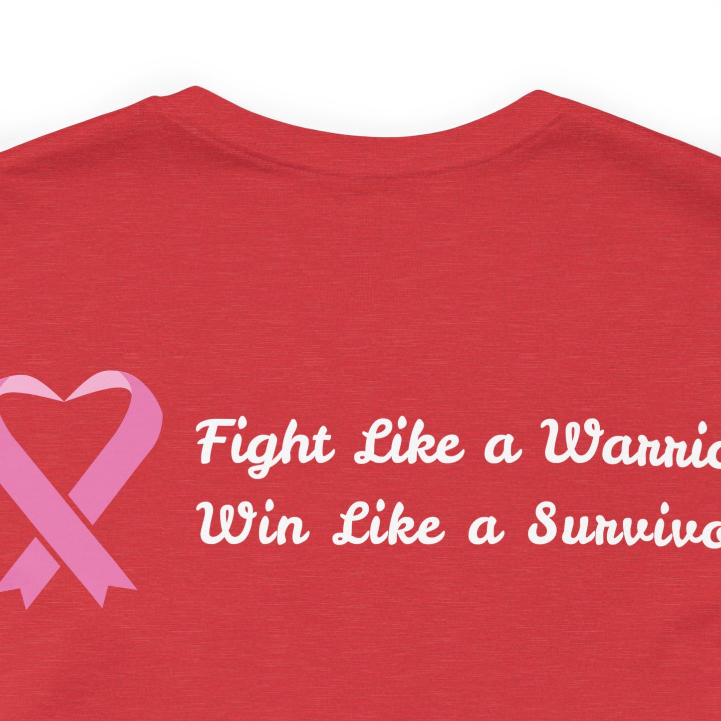 Fight Like a Warrior, Win Like a Survivor Unisex Jersey Short Sleeve Tee - KW Shirts for a Cause