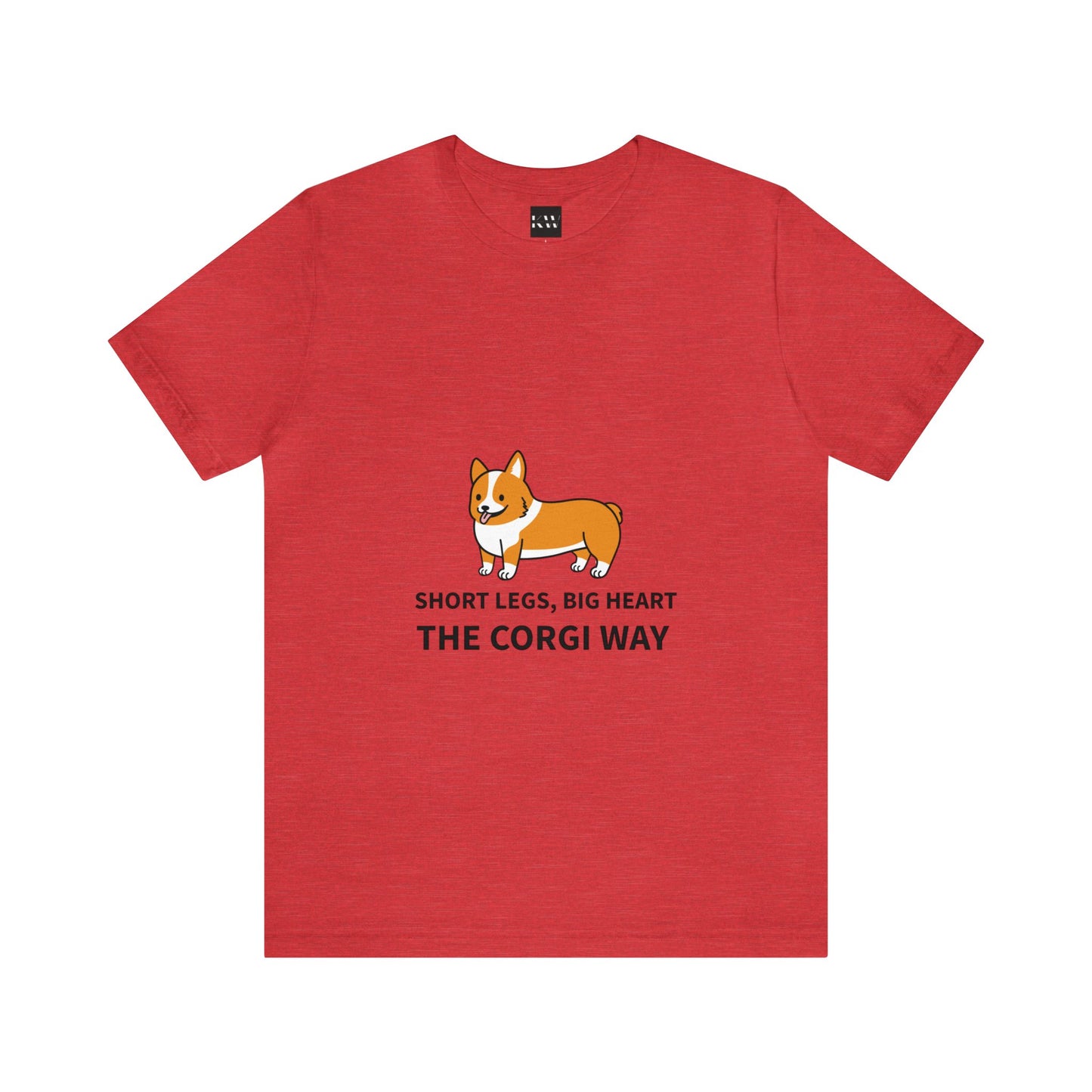 Short Legs, Big Heart, The Corgi Way Unisex Jersey Short Sleeve Tee - Pet Lovers