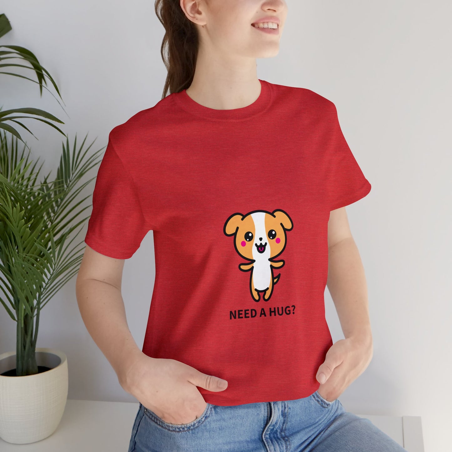 Need a Hug? Unisex Jersey Short Sleeve Tee - Pet Lovers