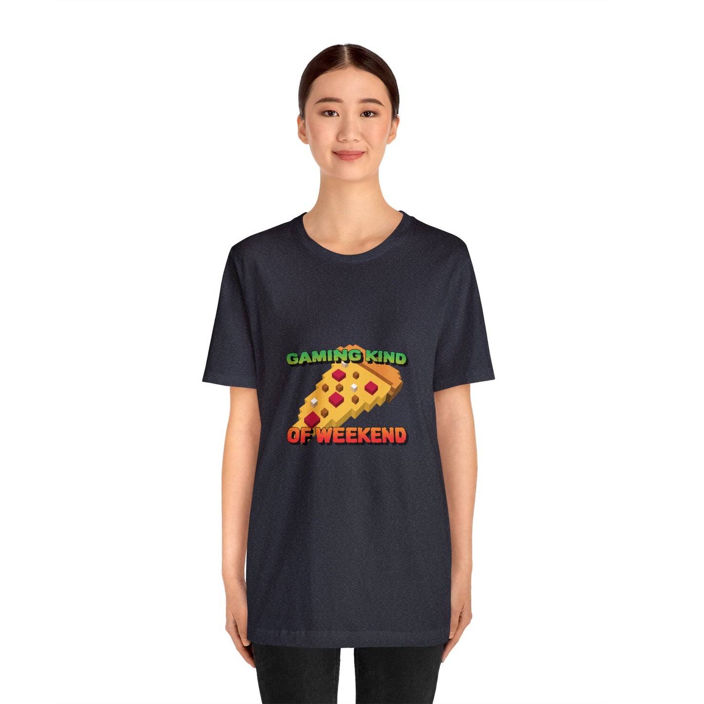 Gaming kind of weekend gaming shirt