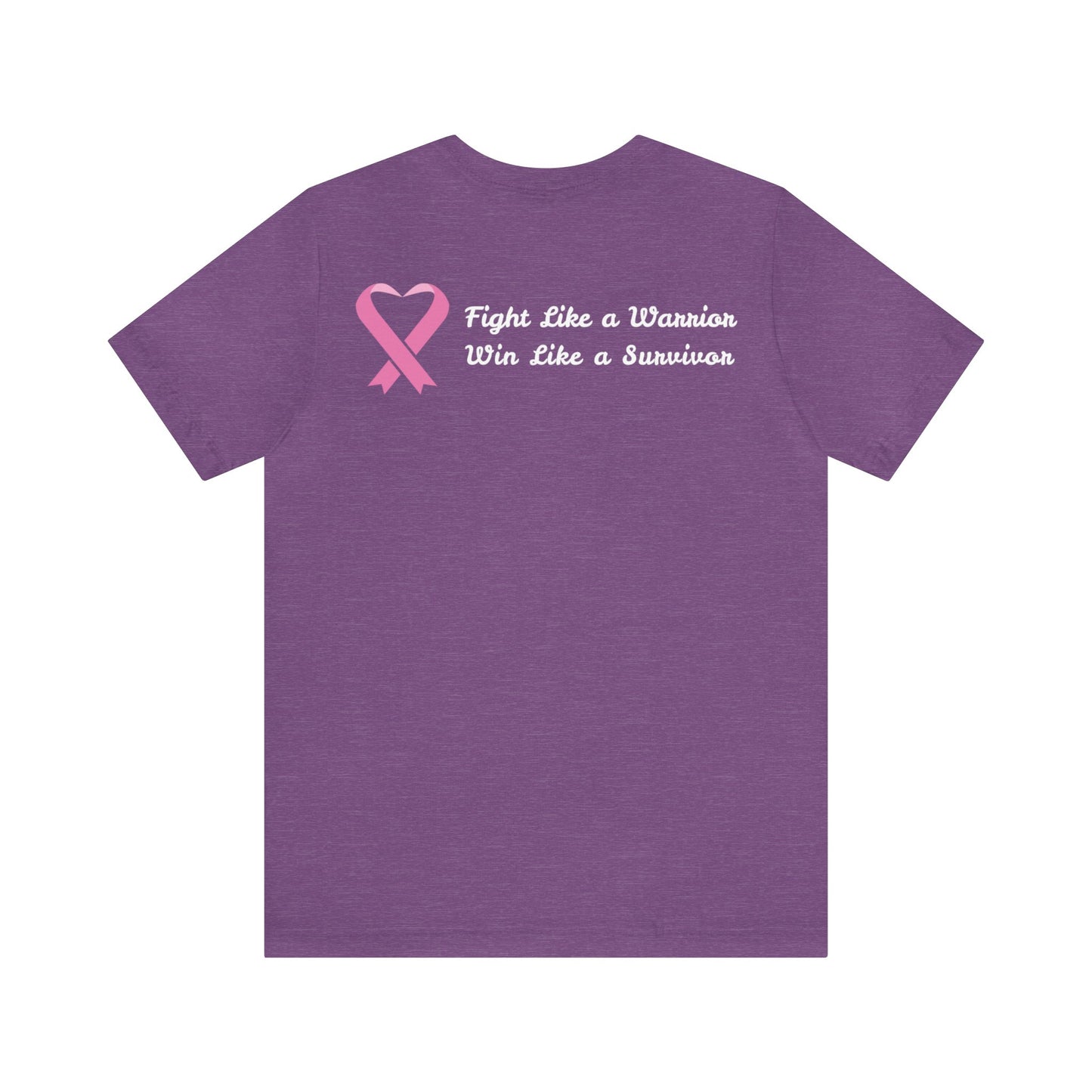 Fight Like a Warrior, Win Like a Survivor Unisex Jersey Short Sleeve Tee - KW Shirts for a Cause