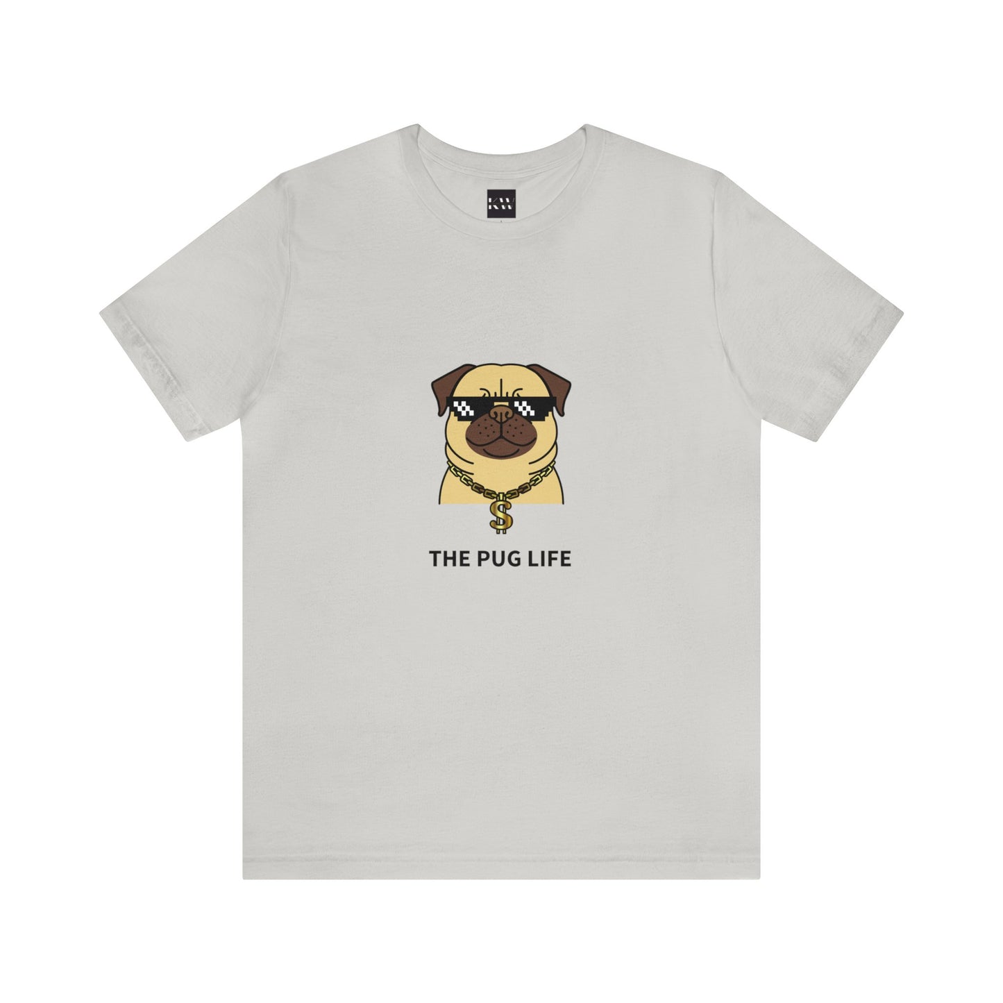 The Pug Life Unisex Jersey Short Sleeve Tee - Pet Lovers