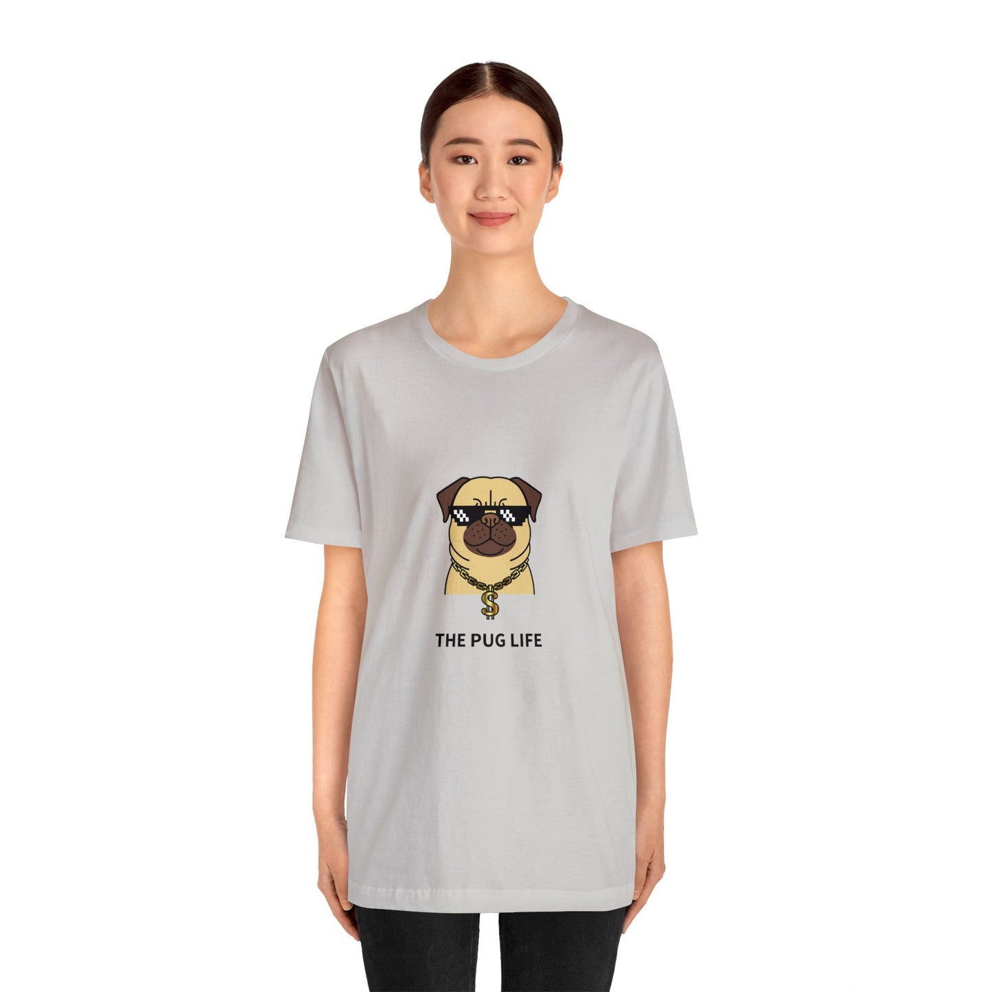 The Pug Life Unisex Jersey Short Sleeve Tee - Pet Lovers