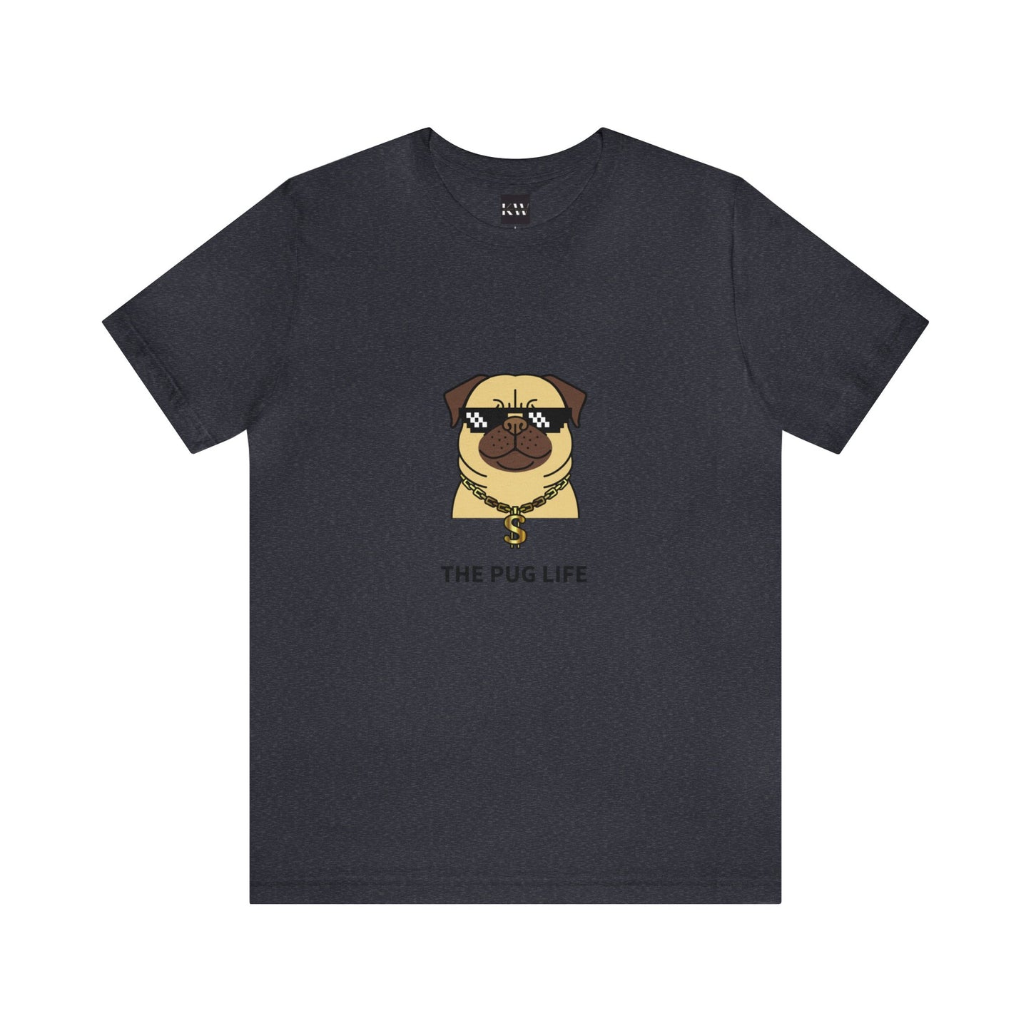 The Pug Life Unisex Jersey Short Sleeve Tee - Pet Lovers