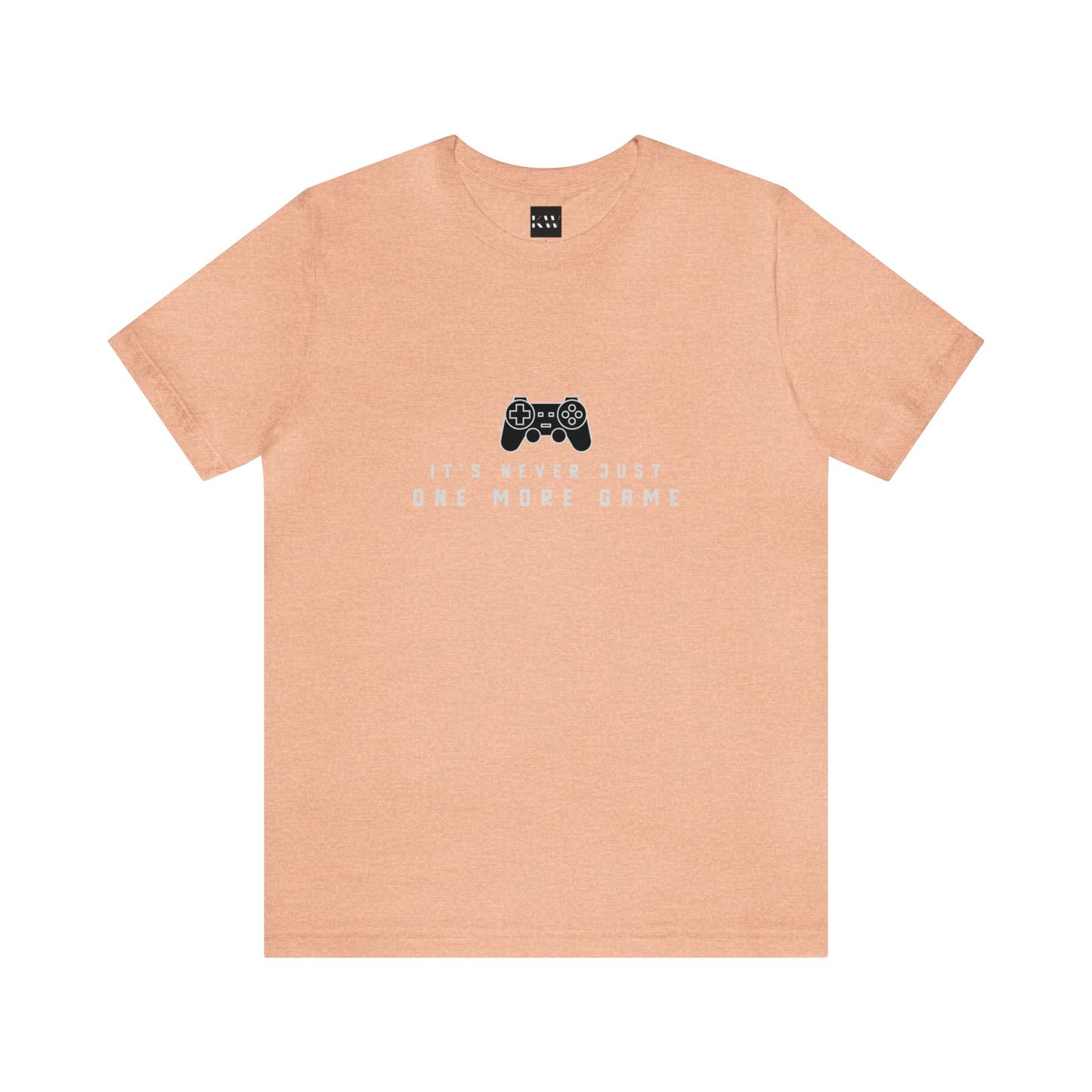 It's Never Just One More Game Unisex Jersey Short Sleeve Tee - Gamers Den