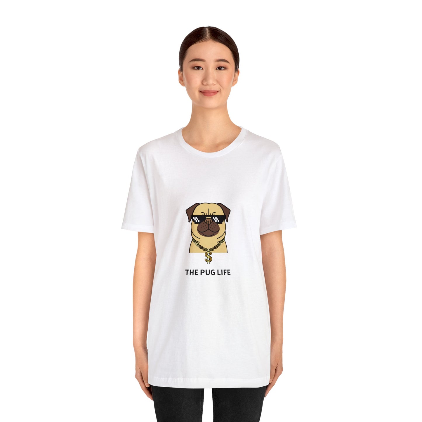 The Pug Life Unisex Jersey Short Sleeve Tee - Pet Lovers