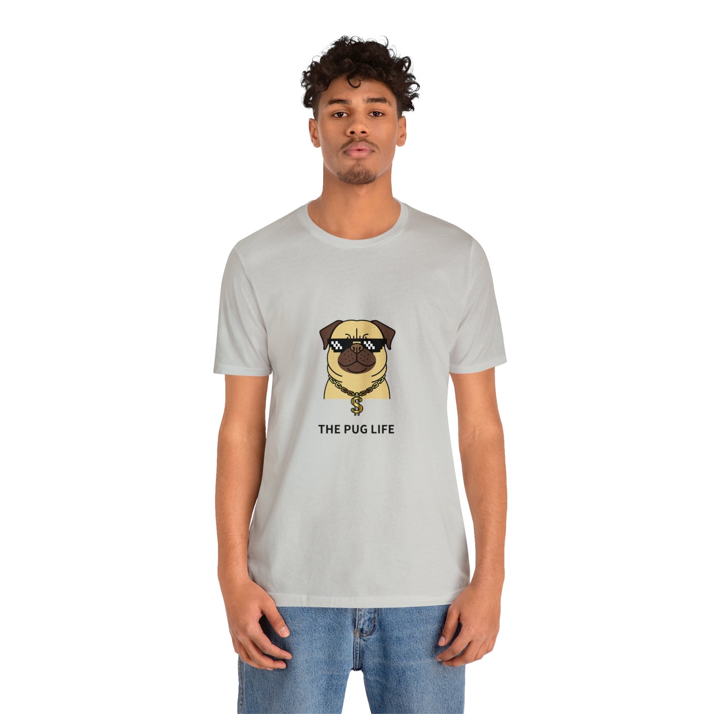 The Pug Life Unisex Jersey Short Sleeve Tee - Pet Lovers