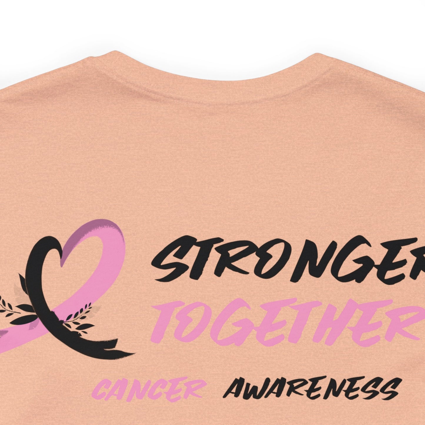 Stronger Together Cancer Awareness Unisex Jersey Short Sleeve Tee - KW Shirts for a Cause
