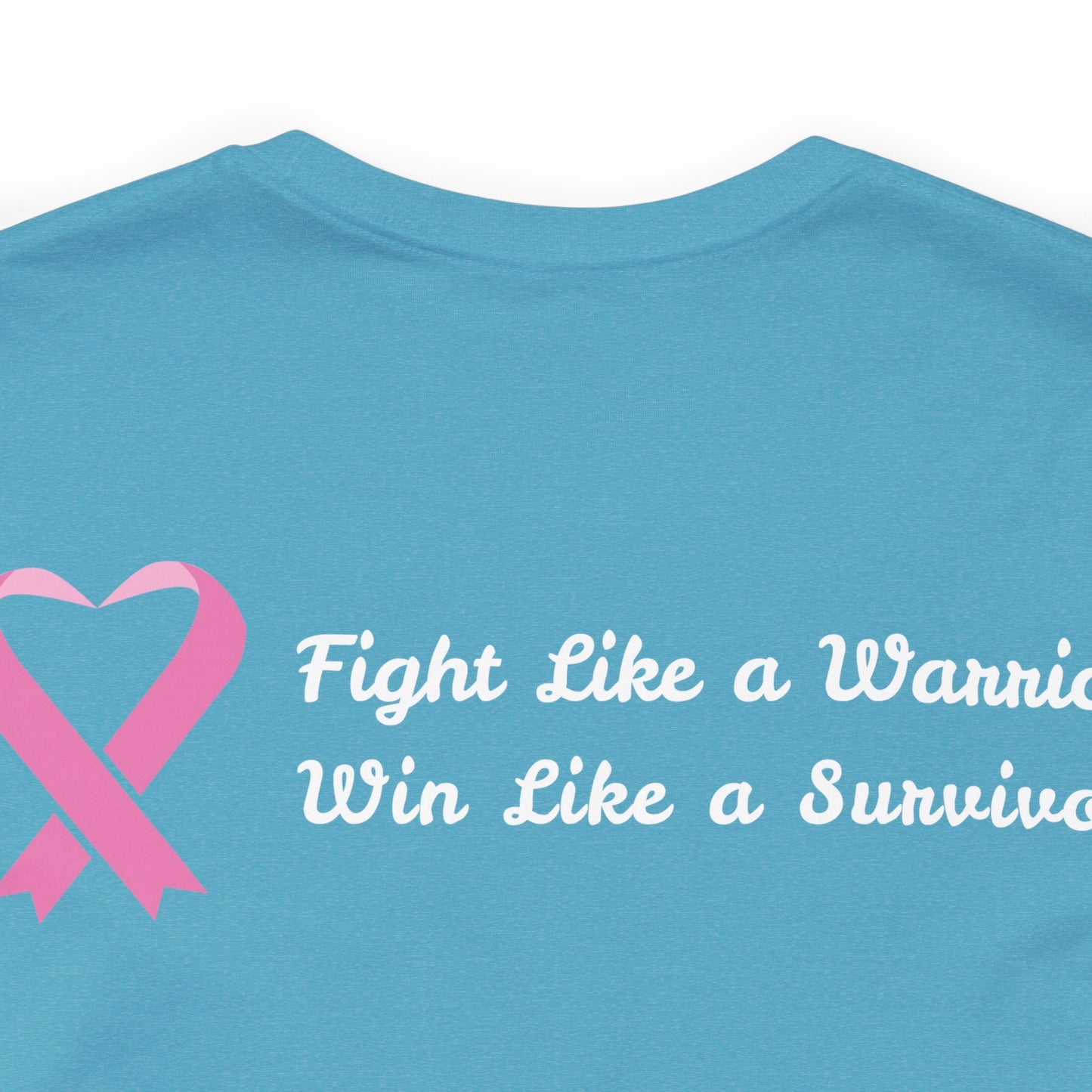 Fight Like a Warrior, Win Like a Survivor Unisex Jersey Short Sleeve Tee - KW Shirts for a Cause