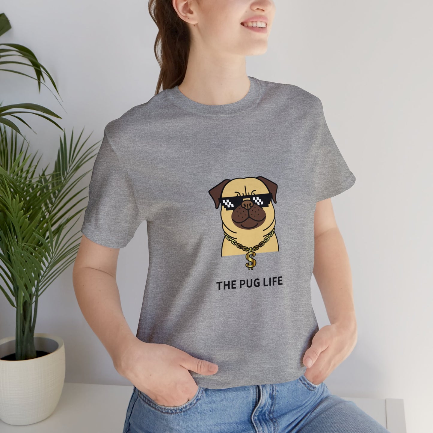 The Pug Life Unisex Jersey Short Sleeve Tee - Pet Lovers