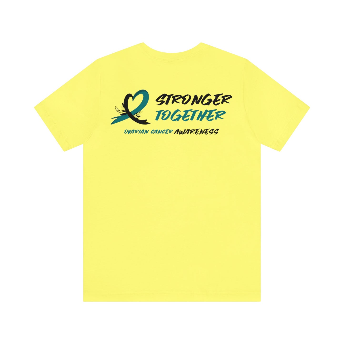 Stronger Together Ovarian Cancer Awareness Unisex Jersey Short Sleeve Tee - KW Shirts for a Cause