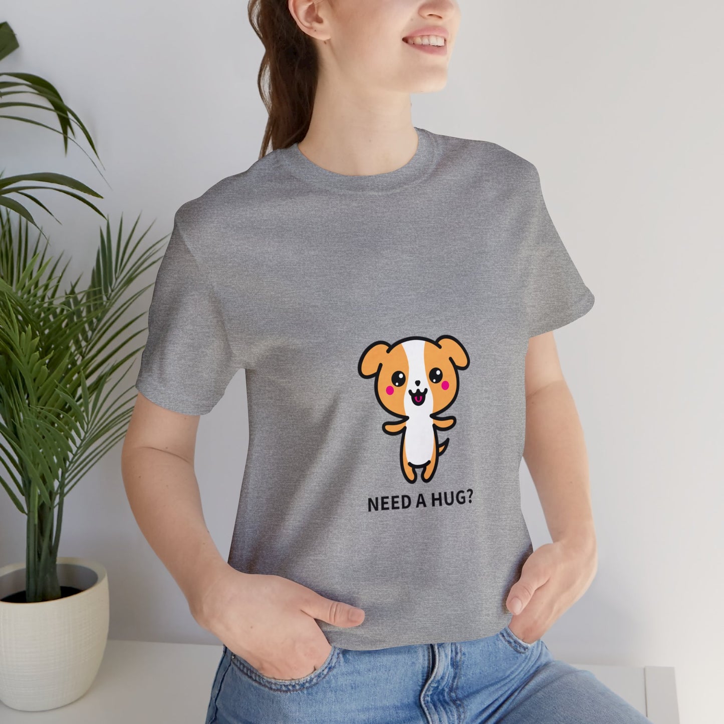 Need a Hug? Unisex Jersey Short Sleeve Tee - Pet Lovers