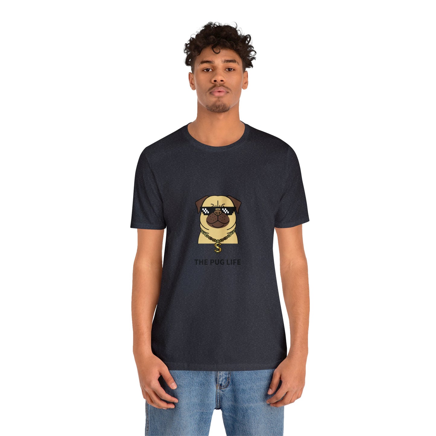 The Pug Life Unisex Jersey Short Sleeve Tee - Pet Lovers