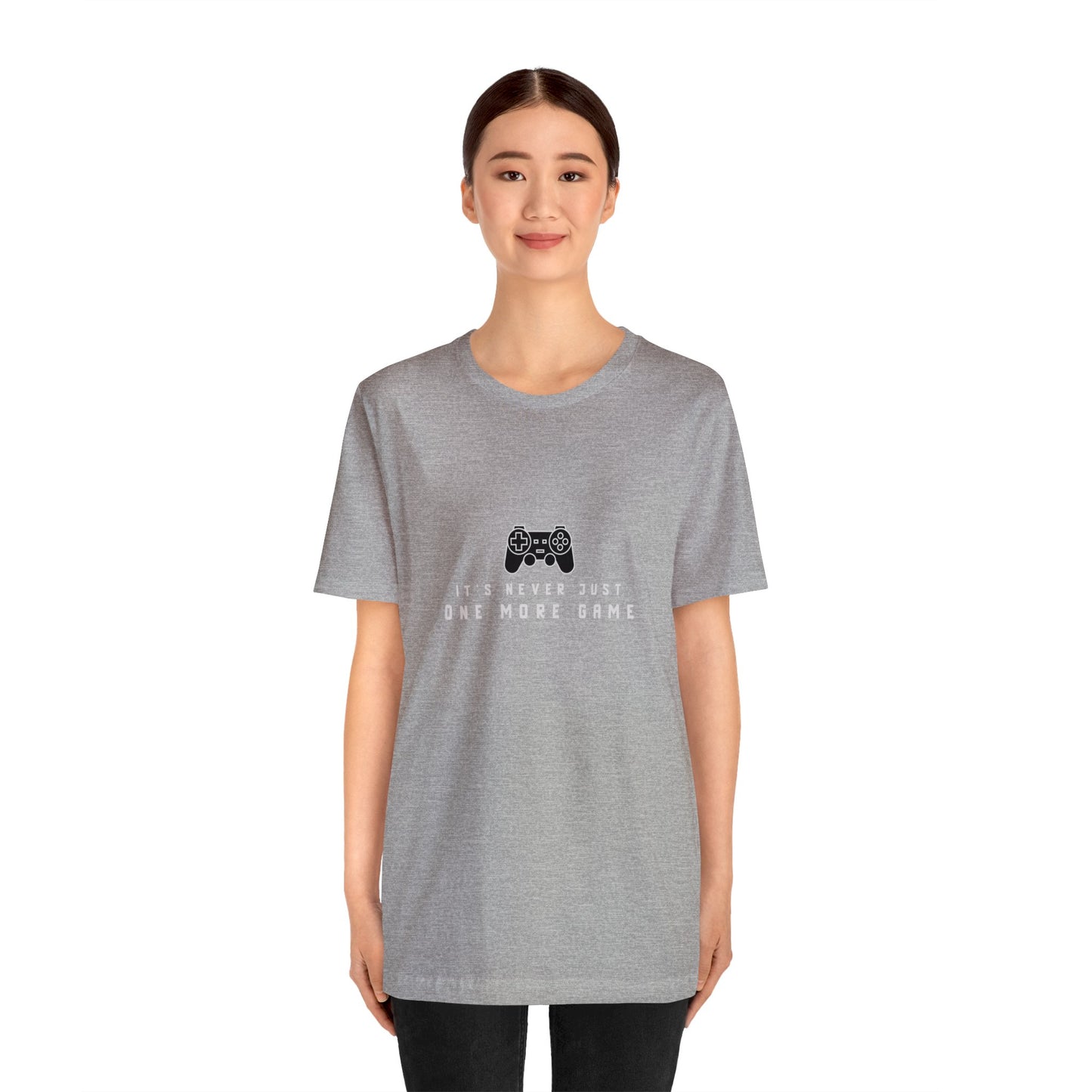 It's Never Just One More Game Unisex Jersey Short Sleeve Tee - Gamers Den