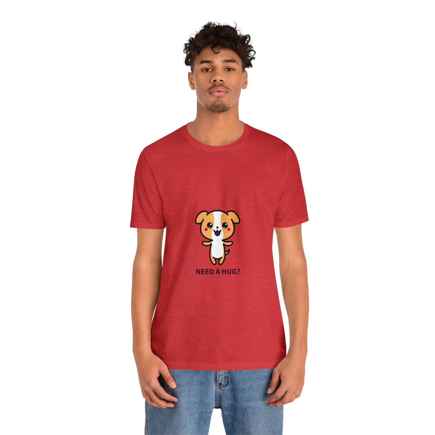 Need a Hug? Unisex Jersey Short Sleeve Tee - Pet Lovers