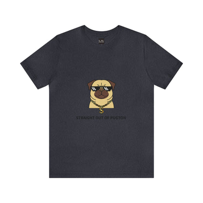 Straight Out of Pugton Way Unisex Jersey Short Sleeve Tee - Pet Lovers