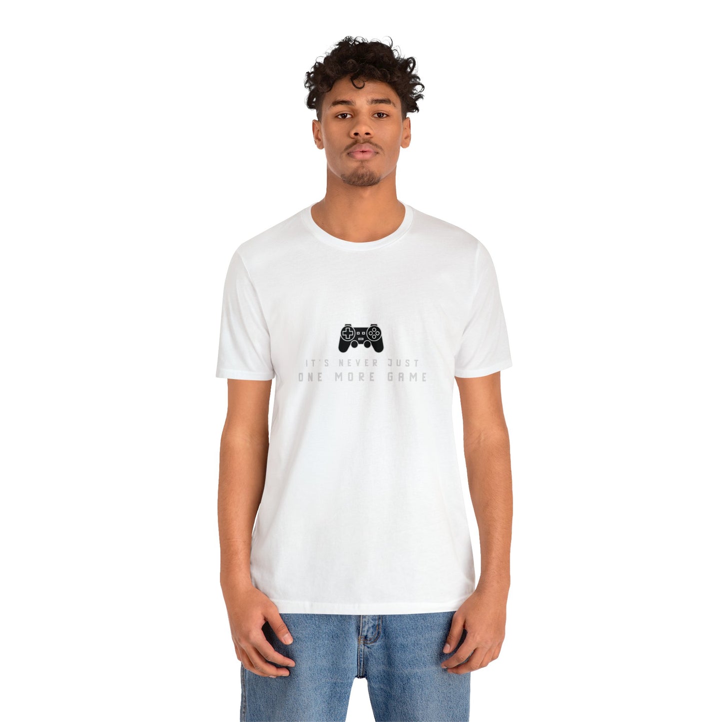 It's Never Just One More Game Unisex Jersey Short Sleeve Tee - Gamers Den